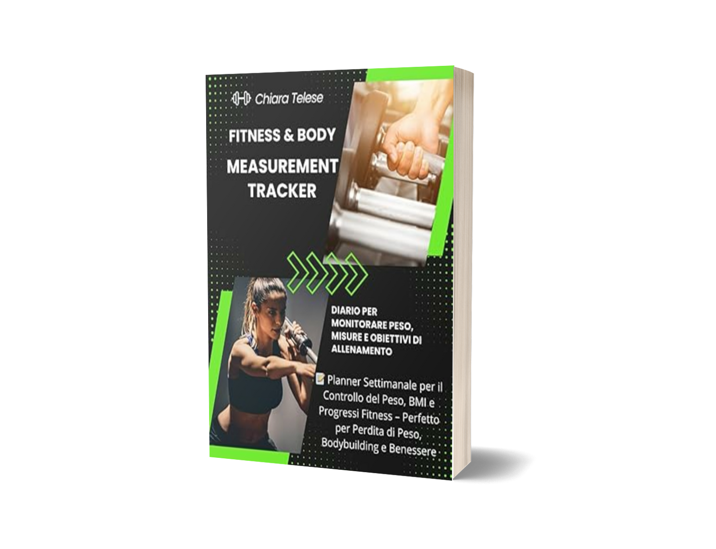 Fitness & Body Measurement Tracker: Diario per Monitorare Peso, Misure e Obiettivi di Allenamento