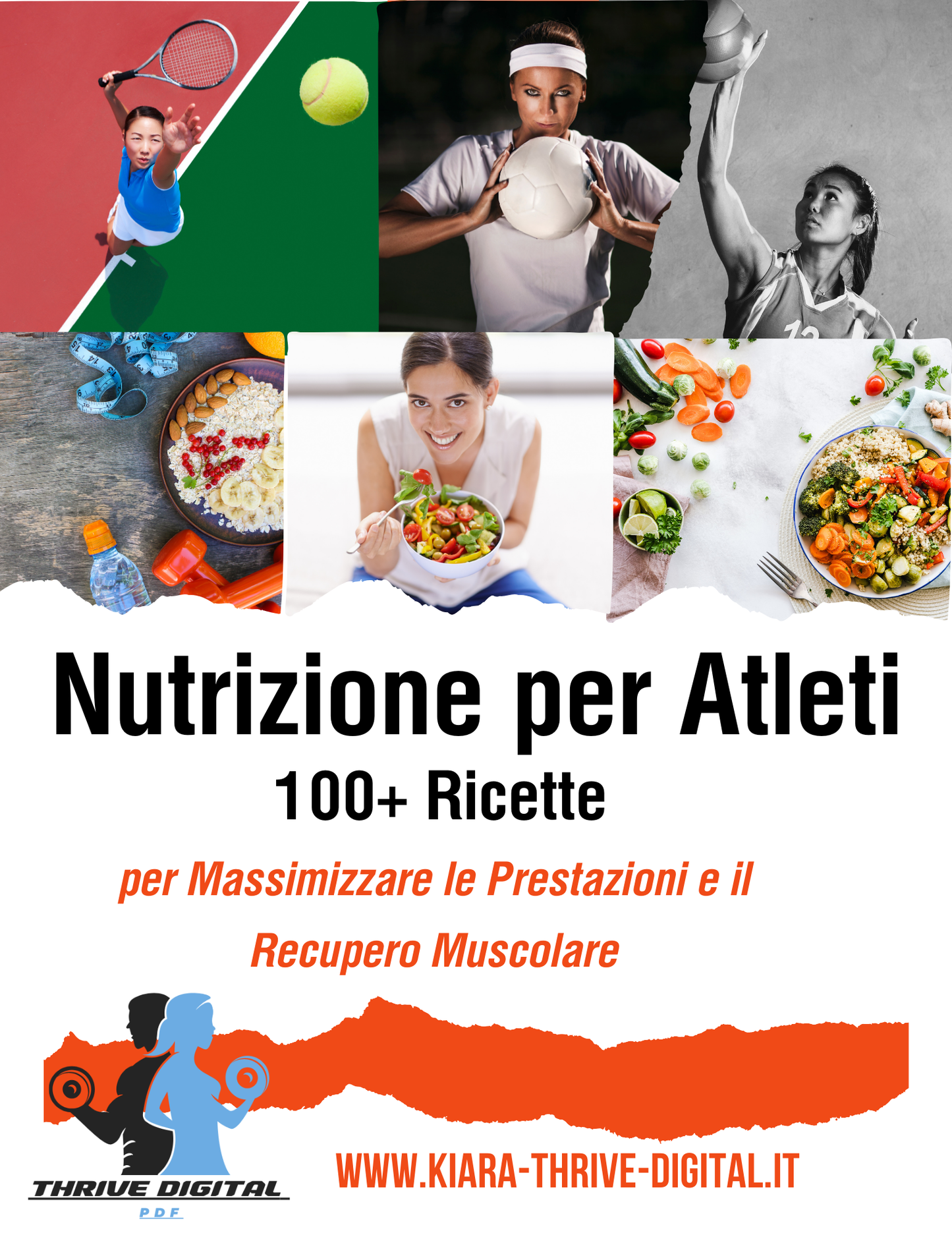 Nutrizione per Atleti: 100+ Ricette per Massimizzare le Prestazioni e il Recupero Muscolare