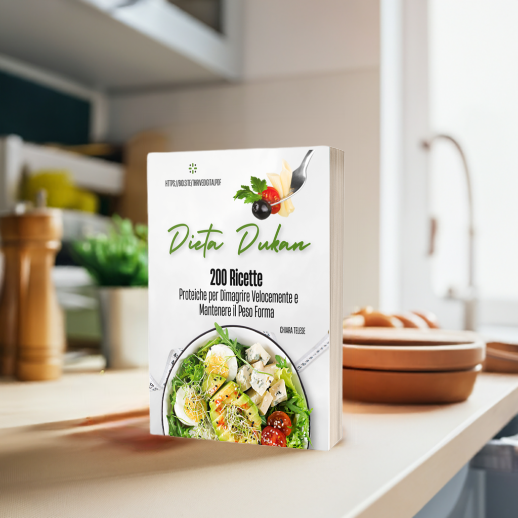 Dieta Dukan – 200 Ricette Proteiche per Dimagrire Velocemente e Mantenere il Peso Forma
