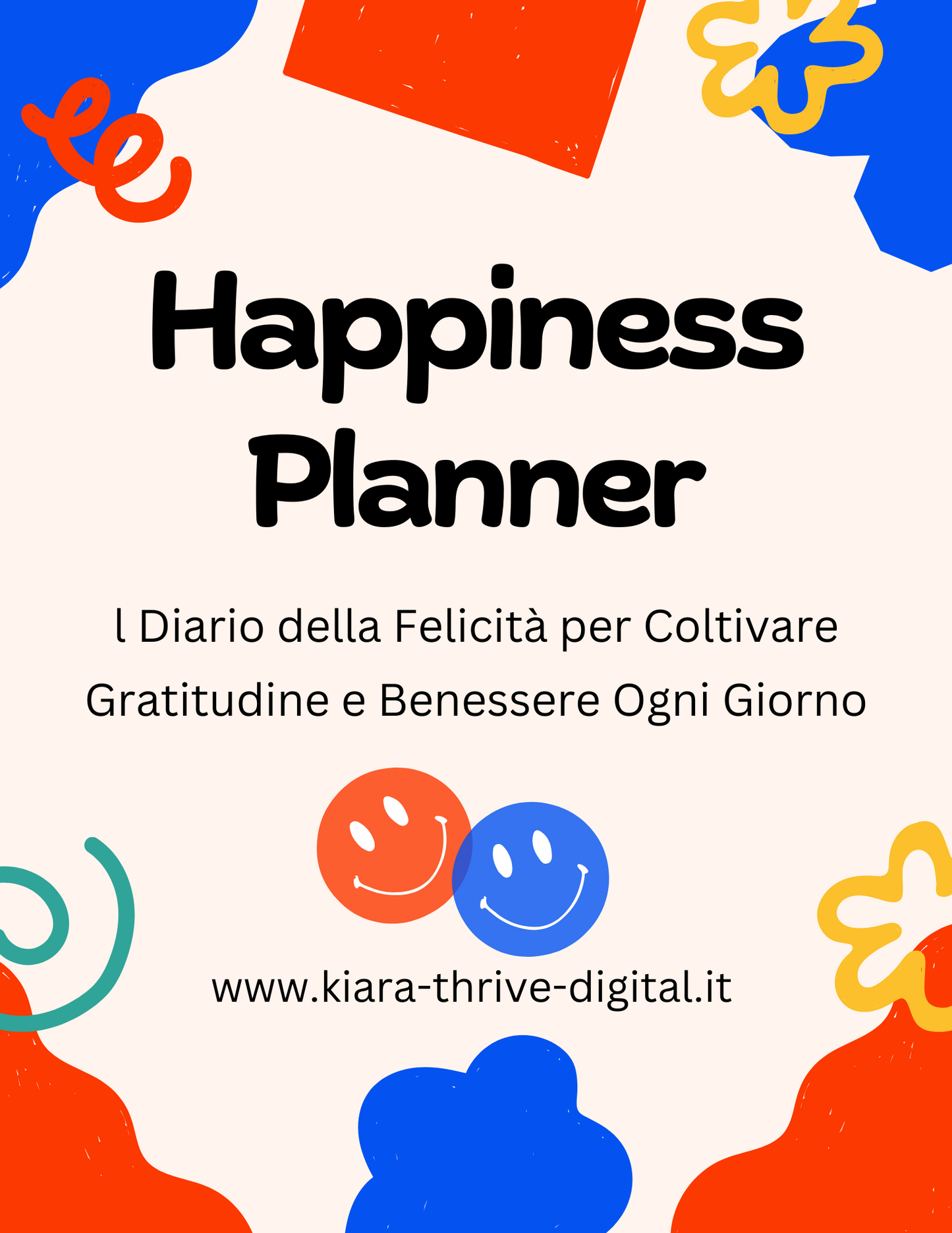Happiness Planner – Il Diario della Felicità per Coltivare Gratitudine e Benessere Ogni Giorno