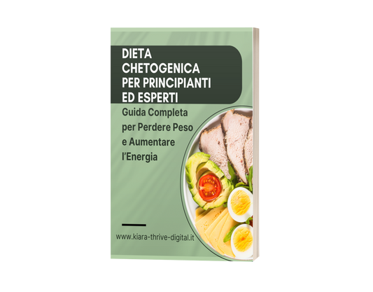 Dieta Chetogenica per Principianti ed Esperti: Guida Completa per Perdere Peso e Aumentare l’Energia